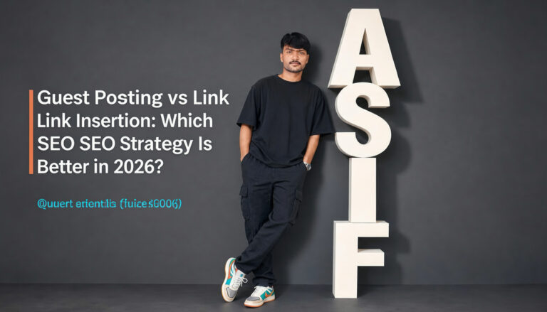 Guest Posting vs Link Insertion Which SEO Strategy Is Better in 2026