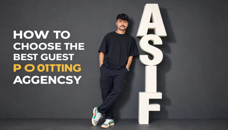 How to Choose the Best Guest Posting Agency